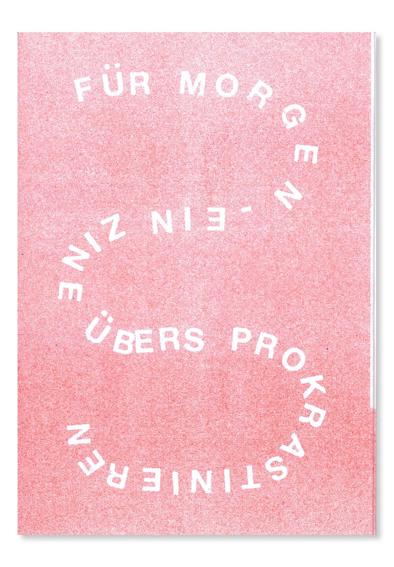 Produktfoto Zine „Für morgen – ein Zine übers Prokrastinieren“